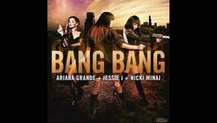 Bang Bang Jessie J Ft Ariana Grande Nicki Minaj Lyrics Video Dailymotion