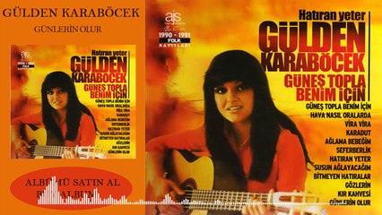 Gülden Karaböcek- Günlerin Olur