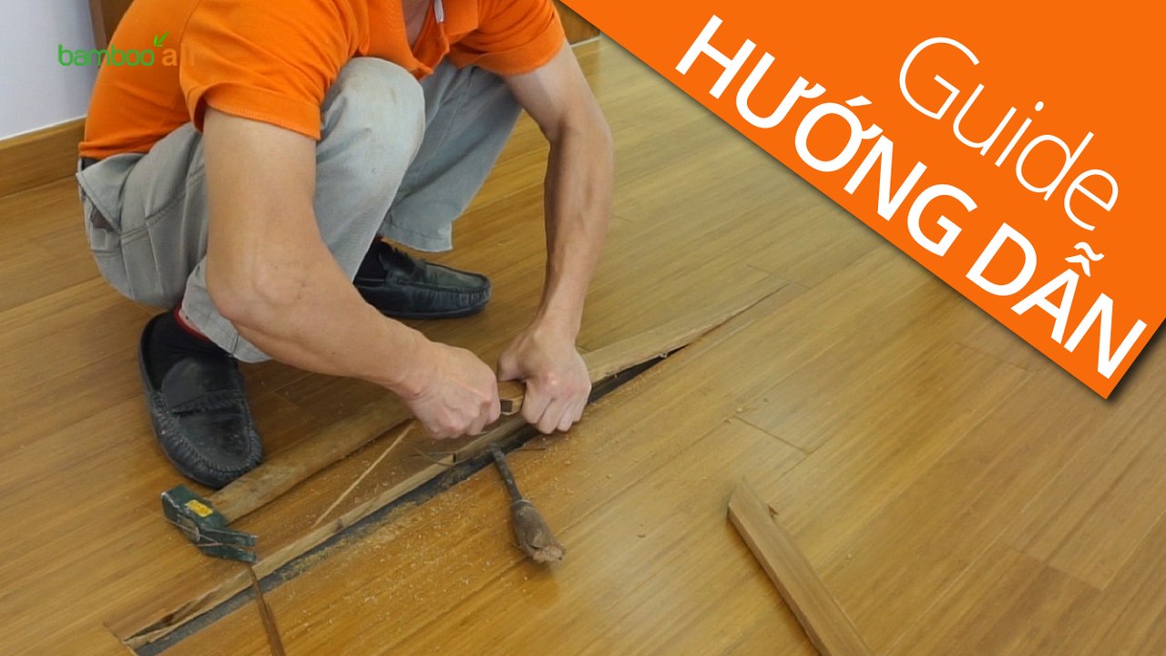 Hướng dẫn thay thanh sàn gỗ bị lỗi