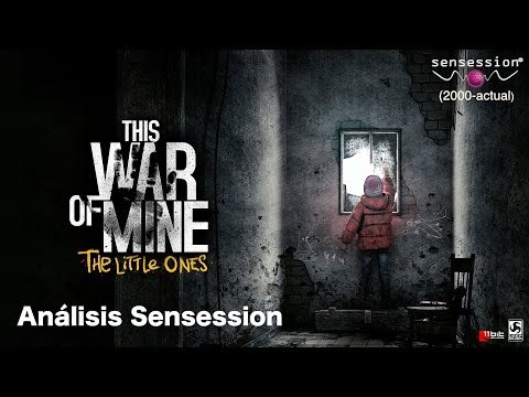 This War of Mine The Little Ones Análisis Sensession