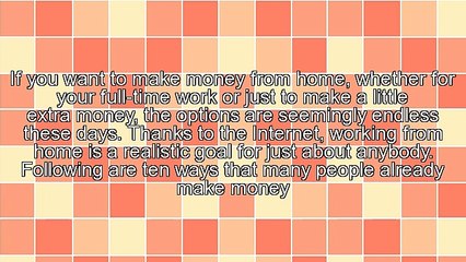 Ten Great Ways To Make Money From Home