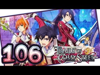 The Legend of Heroes: Trails of Cold Steel Walkthrough Part 106 (PS3, Vita) English | No Commentary