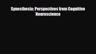 [PDF Download] Synesthesia: Perspectives from Cognitive Neuroscience [PDF] Online