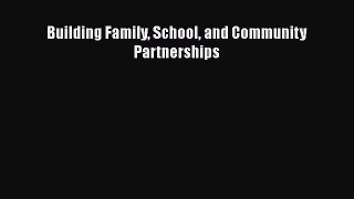 [PDF Download] Building Family School and Community Partnerships [PDF] Full Ebook