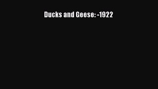 [PDF Download] Ducks and Geese: -1922 [Download] Online