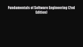 [PDF Download] Fundamentals of Software Engineering (2nd Edition) [PDF] Full Ebook