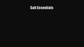 [PDF Download] Salt Essentials [Read] Full Ebook