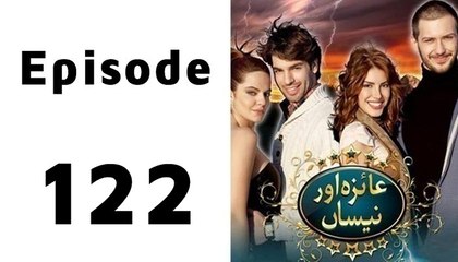 Aiza Aur Nissa Episode 122 Full - Tvone