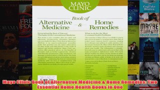 Download PDF  Mayo Clinic Book of Alternative Medicine  Home Remedies Two Essential Home Health Books FULL FREE