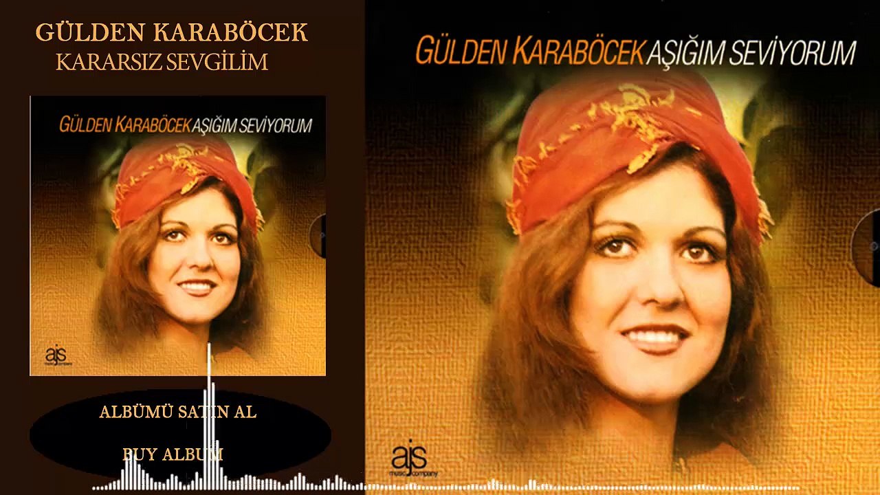 Gülden Karaböcek - Kararsız Sevgilim