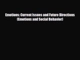 [PDF Download] Emotions: Current Issues and Future Directions (Emotions and Social Behavior)