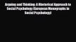 [PDF Download] Arguing and Thinking: A Rhetorical Approach to Social Psychology (European Monographs