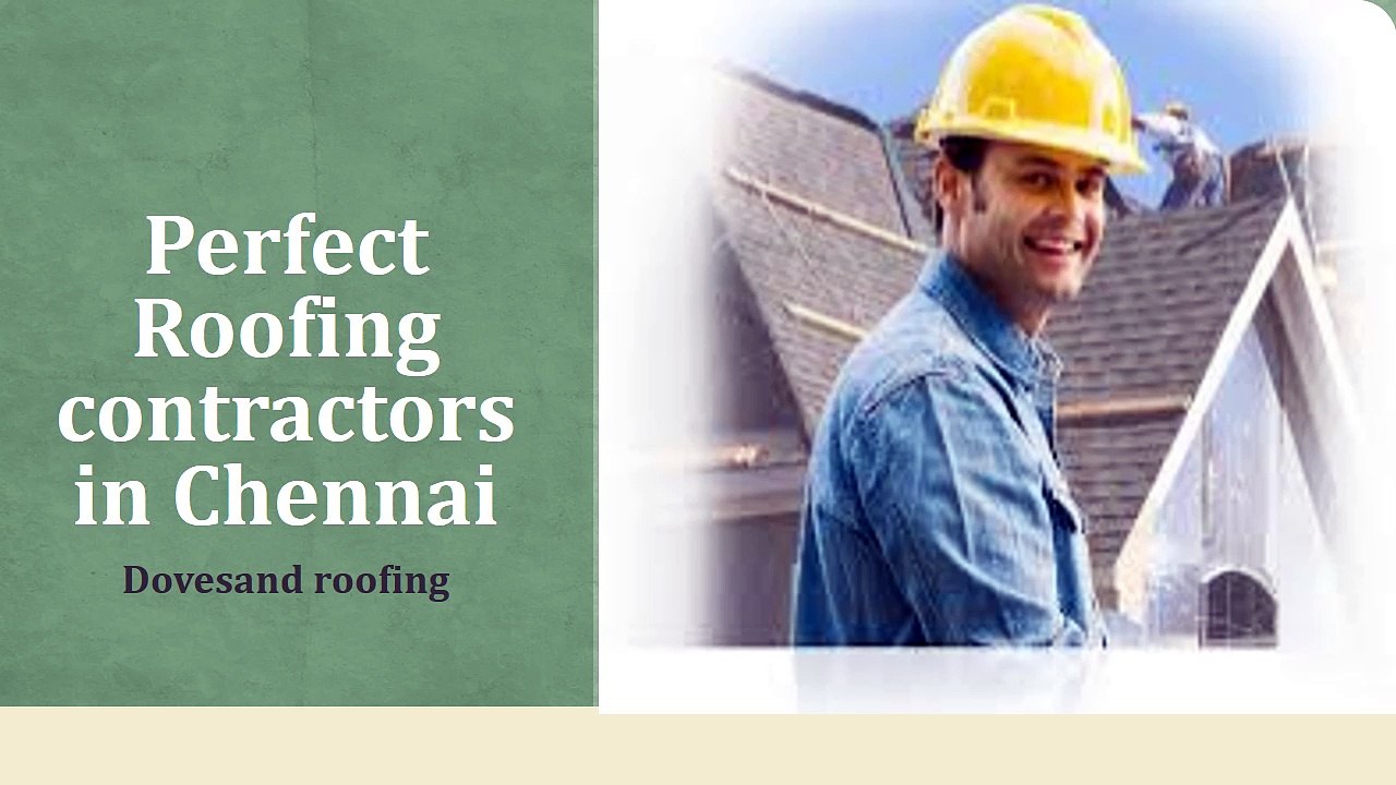 Perfect Roofing contractors in Chennai | Dovesand roofing