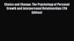 [PDF Download] Choice and Change: The Psychology of Personal Growth and Interpersonal Relationships