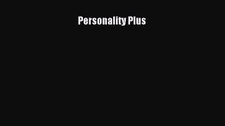 [PDF Download] Personality Plus [Read] Full Ebook