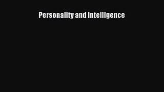 [PDF Download] Personality and Intelligence [Download] Full Ebook