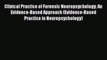 [PDF Download] Clinical Practice of Forensic Neuropsychology: An Evidence-Based Approach (Evidence-Based