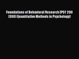 [PDF Download] Foundations of Behavioral Research (PSY 200 (300) Quantitative Methods in Psychology)