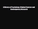 [PDF Download] A History of Psychology: Original Sources and Contemporary Research [Read] Online