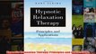 Download PDF  Hypnotic Relaxation Therapy Principles and Applications FULL FREE