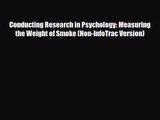 [PDF Download] Conducting Research in Psychology: Measuring the Weight of Smoke (Non-InfoTrac