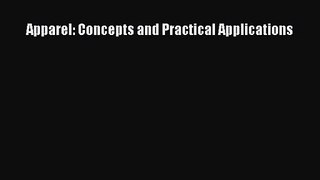 [PDF Download] Apparel: Concepts and Practical Applications [Read] Full Ebook