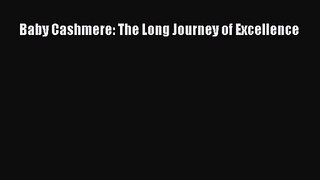 [PDF Download] Baby Cashmere: The Long Journey of Excellence [Download] Full Ebook