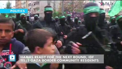 Hamas ready for the next round, IDF tells Gaza border community residents