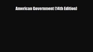 [PDF Download] American Government (14th Edition) [Read] Full Ebook