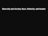 [PDF Download] Diversity and Society: Race Ethnicity and Gender [Read] Online