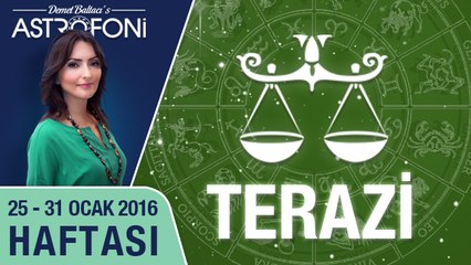 TERAZİ burcu haftalık yorumu 25 Ocak - 31 Ocak 2016