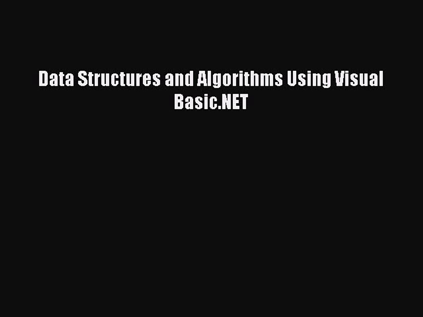 [PDF Download] Data Structures and Algorithms Using Visual Basic.NET [Download] Full Ebook