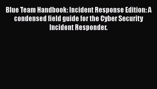 blue team handbook incident response edition pdf download