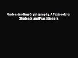 [PDF Download] Understanding Cryptography: A Textbook for Students and Practitioners [PDF]
