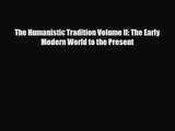 [PDF Download] The Humanistic Tradition Volume II: The Early Modern World to the Present [PDF]