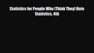 [PDF Download] Statistics for People Who (Think They) Hate Statistics 4th [Download] Full Ebook