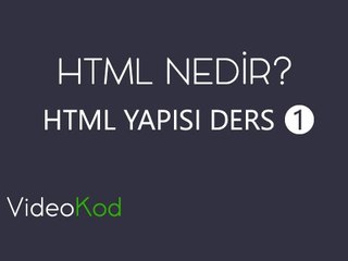HTML DERS 1 - Ana Elemanlar
