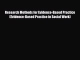 [PDF Download] Research Methods for Evidence-Based Practice (Evidence-Based Practice in Social