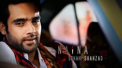 Naina-De-Bohe-Khule-Sohail-Shahzad