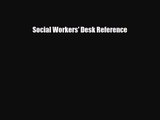 [PDF Download] Social Workers' Desk Reference [Read] Online