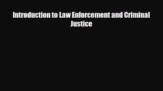 [PDF Download] Introduction to Law Enforcement and Criminal Justice [Read] Online
