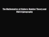 [PDF Download] The Mathematics of Ciphers: Number Theory and RSA Cryptography [PDF] Online