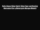 [PDF Download] Rolls-Royce Silver Spirit Silver Spur and Bentley Mulsanne (Car & Motorcycle