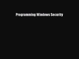 [PDF Download] Programming Windows Security [Read] Full Ebook
