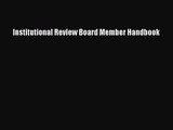 [PDF Download] Institutional Review Board Member Handbook [Download] Full Ebook