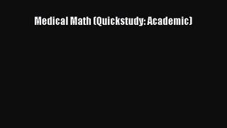 [PDF Download] Medical Math (Quickstudy: Academic) [Read] Online