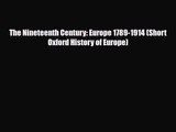 [PDF Download] The Nineteenth Century: Europe 1789-1914 (Short Oxford History of Europe) [Read]
