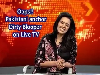 Beautiful Pakistani anchor dirty blooper on LIVE TV -FUNNY