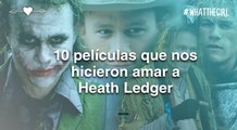 10 películas que nos hicieron amar a Heath Ledger