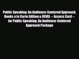 [PDF Download] Public Speaking: An Audience-Centered Approach Books a la Carte Edition & REVEL